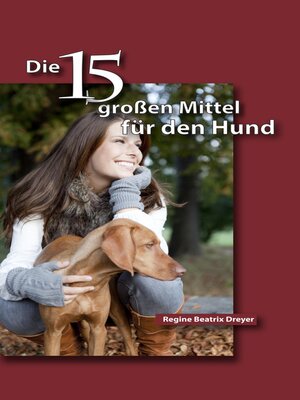 cover image of Die fünfzehn großen Mittel für den Hund
